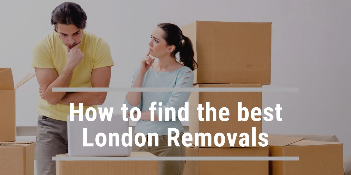 How to find the best London Removals